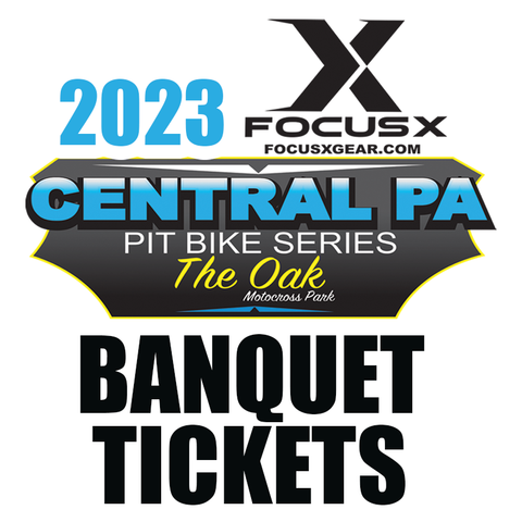 2023 Central PA Pitbike Series -- BANQUET TICKETS